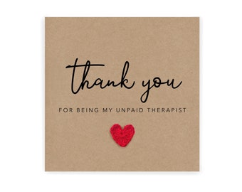 Thank You For Being My Unpaid Therapist Greeting Card, Funny Thank You Card, Sarcastic Thank You, Funny Card, Joke Thank You Card