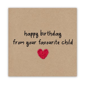 Alles Gute zum Geburtstag von Ihrem Lieblingskind, Witz, Geschwister Rivalität, Karte für Mama, Karte für Papa, lustige Mama Geburtstagskarte, Papa Geburtstagskarte