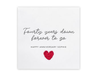 40th Fourty years wedding Anniversary, Card for Husband Wife, 40 years down forever to go, Personalised Anniversary, 40th Anniversary