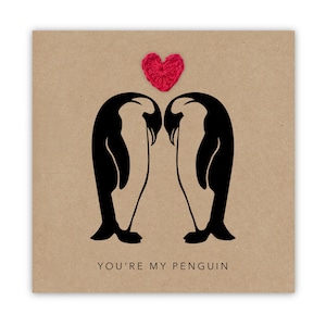 Tu es ma carte d'anniversaire de pingouin - carte de mariage d'anniversaire de Saint-Valentin d'amour - carte de pingouin - carte de Saint Valentin heureuse - je t'aime
