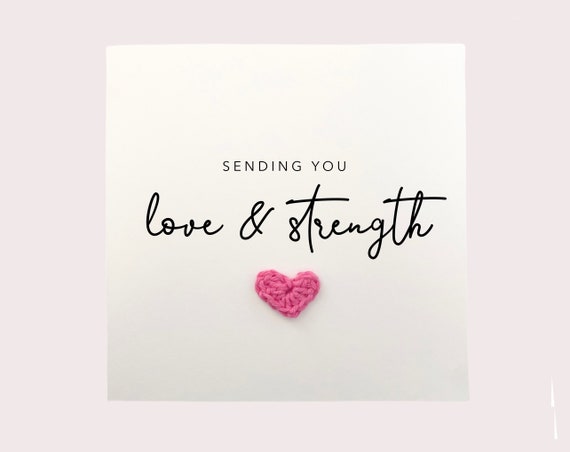 Sending You Love and Strength Sympathy Card Feel Better Soon | Etsy