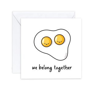We Belong Together Egg - Tarjeta de compromiso de San Valentín de aniversario - Tarjeta de juego de palabras de humor divertido para novio novia pareja - Enviar al destinatario