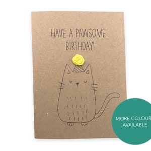 Funny Cat Birthday Pun Card - Have a pawsome birthday - Cat Birthday handmade Lover - Card for her - Send to recipient - Message inside