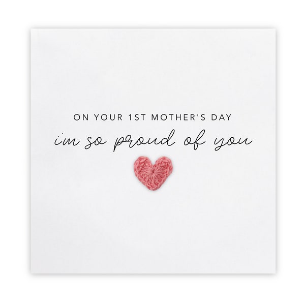 On your 1st Mother’s Day, I’m so proud of you, First Mother’s Day Card, Proud Mum, 1st Mum on mothers day card, Greeting card for mum