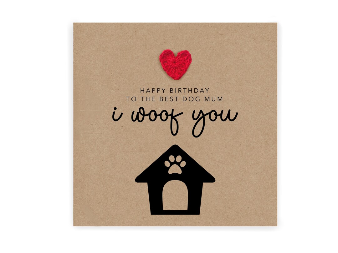 Happy Birthday Day to the Best Dog Mum, Birthday Card From Dog ...