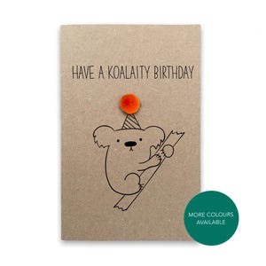 Tarjeta de cumpleaños divertida con un koala - Tarjeta de feliz cumpleaños con un koala australiano - Tarjeta con un juego de palabras divertido - Tarjeta para ella o él - Enviar al destinatario