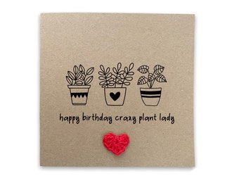 Happy Birthday Crazy Plant Lady, Happy New Home Card, Plant Lady Card, House Plant, Funny Happy Birthday Card for Plant Lovers
