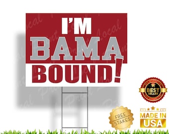 BAMA Bound Sign University of Alabama Roll Tide Bound Sign Bama Bound Senior Graduation College Bound Sign College Bound Gift