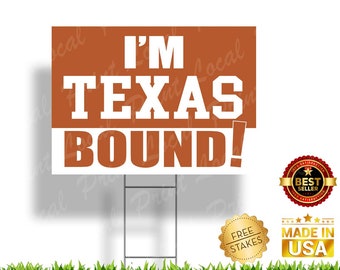Texas Bound Sign University of Texas Longhorns Bound Longhorns Graduation Sign Texas College Bound Graduation Sign College Bound Gift