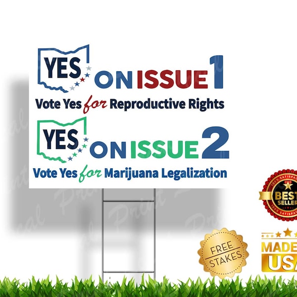 Ohio Vote Yes on Issue 1 and 2 sign for Womens reproductive rights Ohio vote yes issue 2 vote yes regulate like alcohol yard sign