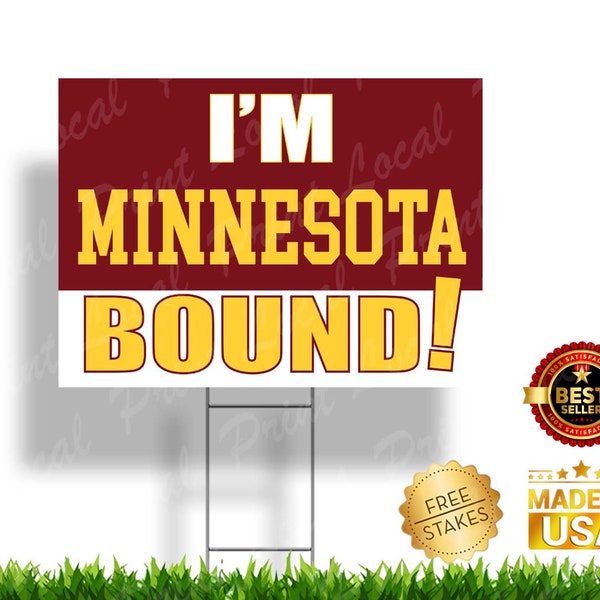 Minnesota Bound Sign University of Minnesota Gophers Graduation Sign Senior Graduation College Bound Graduation Sign College Bound Gift