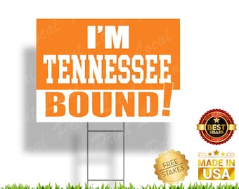 Tennessee Bound Sign University of Tennessee Vols Graduation Sign Senior Graduation College Bound Graduation Sign College Bound Gift
