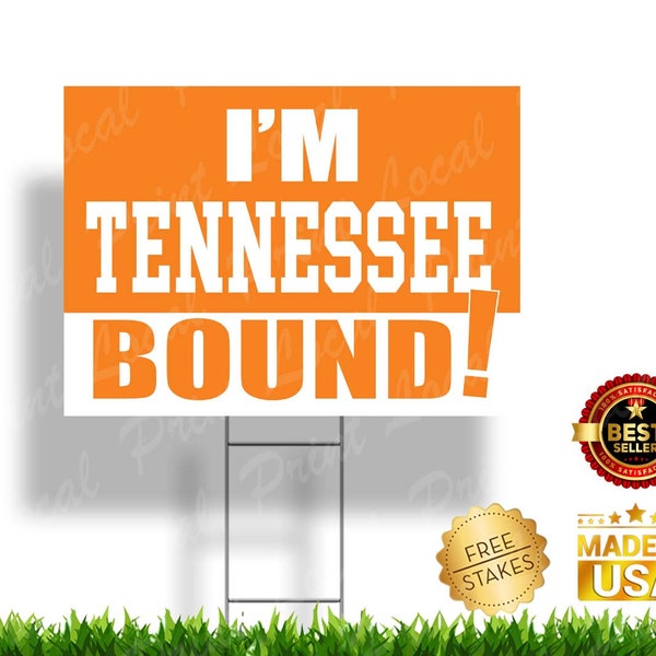 Tennessee Bound Sign University of Tennessee Vols Graduation Sign Senior Graduation College Bound Graduation Sign College Bound Gift