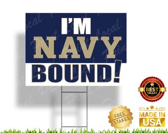 Navy Bound Sign United States Navy Bound Military Bound Navy Yard Sign Welcome home Navy Sign US Navy memorial day sign veterans day sign