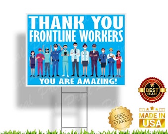 Thank You Frontline Workers "You Are Amazing" Edition - Corrugated Indoor/Outdoor Yard Sign
