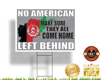 No American Left Behind - Corrugated Yard Sign with H-Stake for display.
