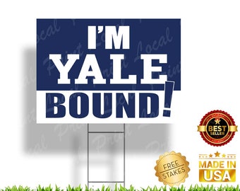 Yale Bound Yard Sign Yale Bulldogs Bound Yale Handsome Dan Sign Yale Graduation Sign Senior Graduation College Graduation Gift Yard Sign