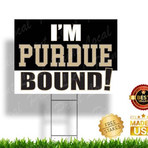 Purdue Bound Sign Purdue University Boilermakers Graduation Sign Senior Graduation College Bound Graduation Sign College Bound Gift