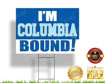 Columbia Bound Sign Columbia University Lions Graduation Sign Senior Graduation College Bound Graduation Sign College Bound Gift