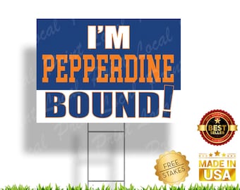 Pepperdine University Bound Sign Pepperdine Bound Pepperdine Waves Graduation Sign Senior Graduation College Bound Graduation Yard Sign