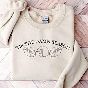 Tis The Damn Season Football Sweatshirt,Tis The Damn Season Football Shirt,College Football Shirt,College Football Game Day Shirt
