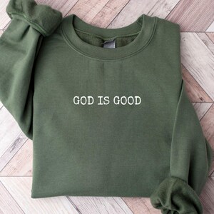 God is Good Sweatshirt, God is Good Crewneck, Christian Sweatshirt, Christian Crewneck, Christian Comfort Colors Shirt, Christian Gifts