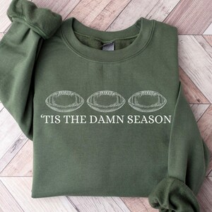 Tis The Damn Season Football Sweatshirt,Tis The Damn Season Football Shirt,College Football Shirt,College Football Game Day Shirt