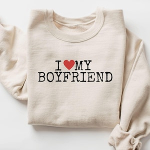 I Love My Boyfriend Shirt, I Heart My Boyfriend Shirts,Valentine&#39;s Day Shirt,Valentine Gift, Funny Girlfriend gift, Gift For Her Valentines