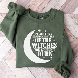 Nós somos as netas das bruxas que você não poderia queimar Camiseta, moletom de Halloween, camisa assustadora, camisa de bruxa de Halloween, presente de Halloween