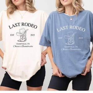 Last Rodeo Bachelorette Party Shirt Western Cowgirl Bridal Party Tshirt Nashville Bachelorette Party T shirt Custom Country Bachelorette Tee