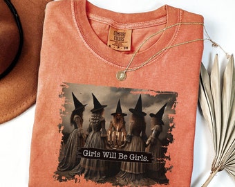 Komfortfarben Mädchen werden Mädchen Hexe Shirt, lustige Hexe Shirt, Halloween Frauen Shirt, Witchy Vibes Shirt, Frauenrechte feministisches Shirt