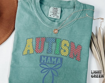 Comfort Colors Autism Mama Shirt, Autism Mom Shirt, Autism Shirts, Gift For Autism Mom T-Shirt, Autism Awareness Neurodiversity