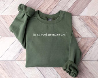 In My Cool Grandmas Era Shirt,Best Grandma Sweatshirt, Cool Grandma Shirt, Nana Shirt, Gift from Grandkids, Gift for Grandma Sweater