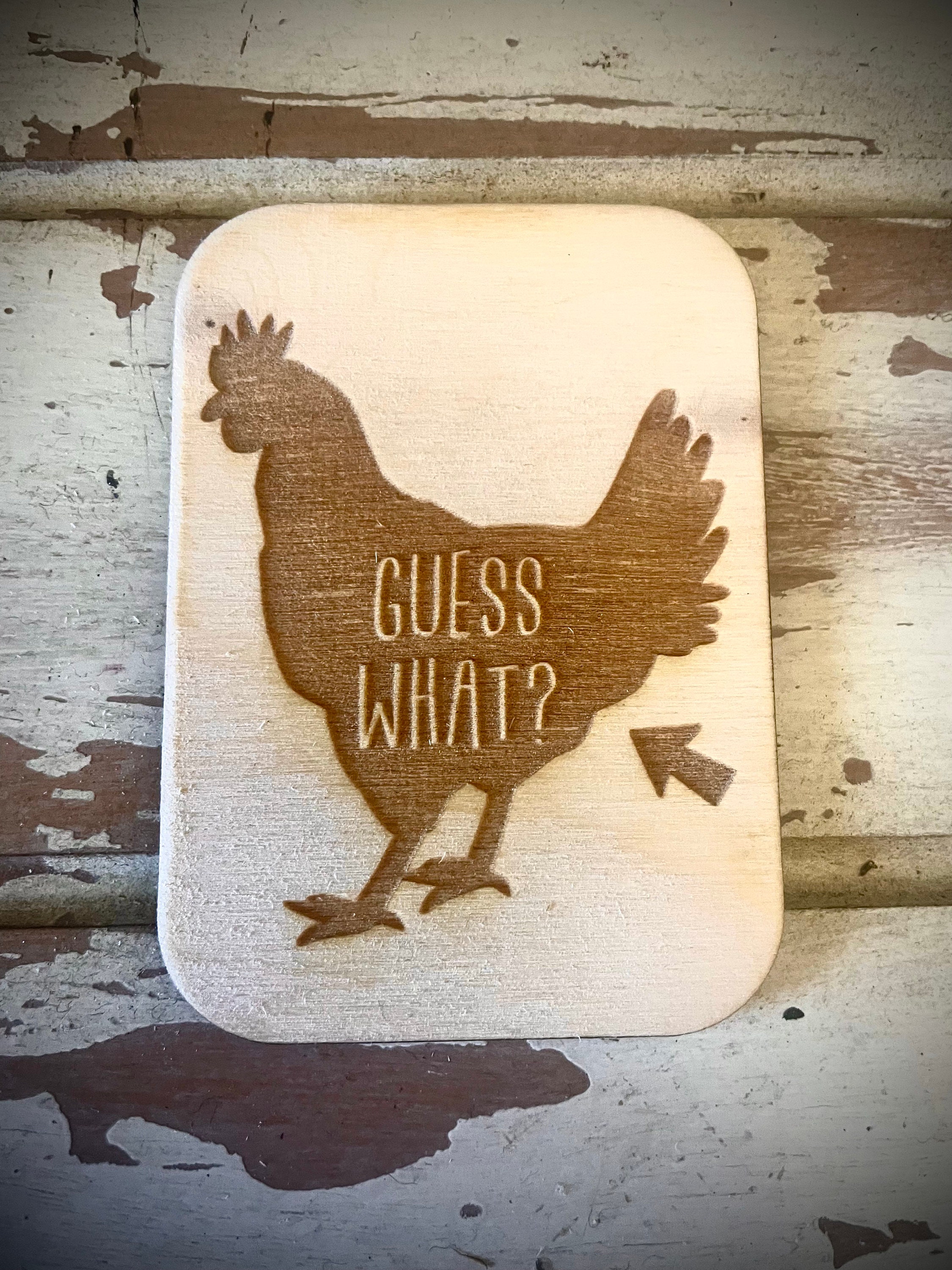 Funny Kitchen Magnet Guess What Chicken Butt 