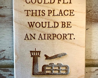 Funny kitchen / fridge magnet - If idiots could fly this place would be an airport.