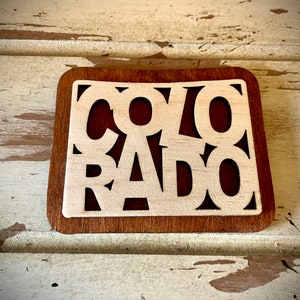 Colorado word art 2-layer laser cut wood magnet available unfinished or 11 other finish choices