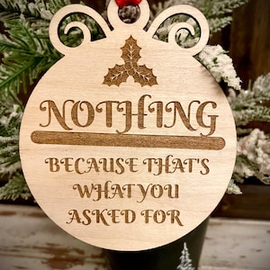 Adorno gracioso. NADA. Porque eso es lo que pediste.