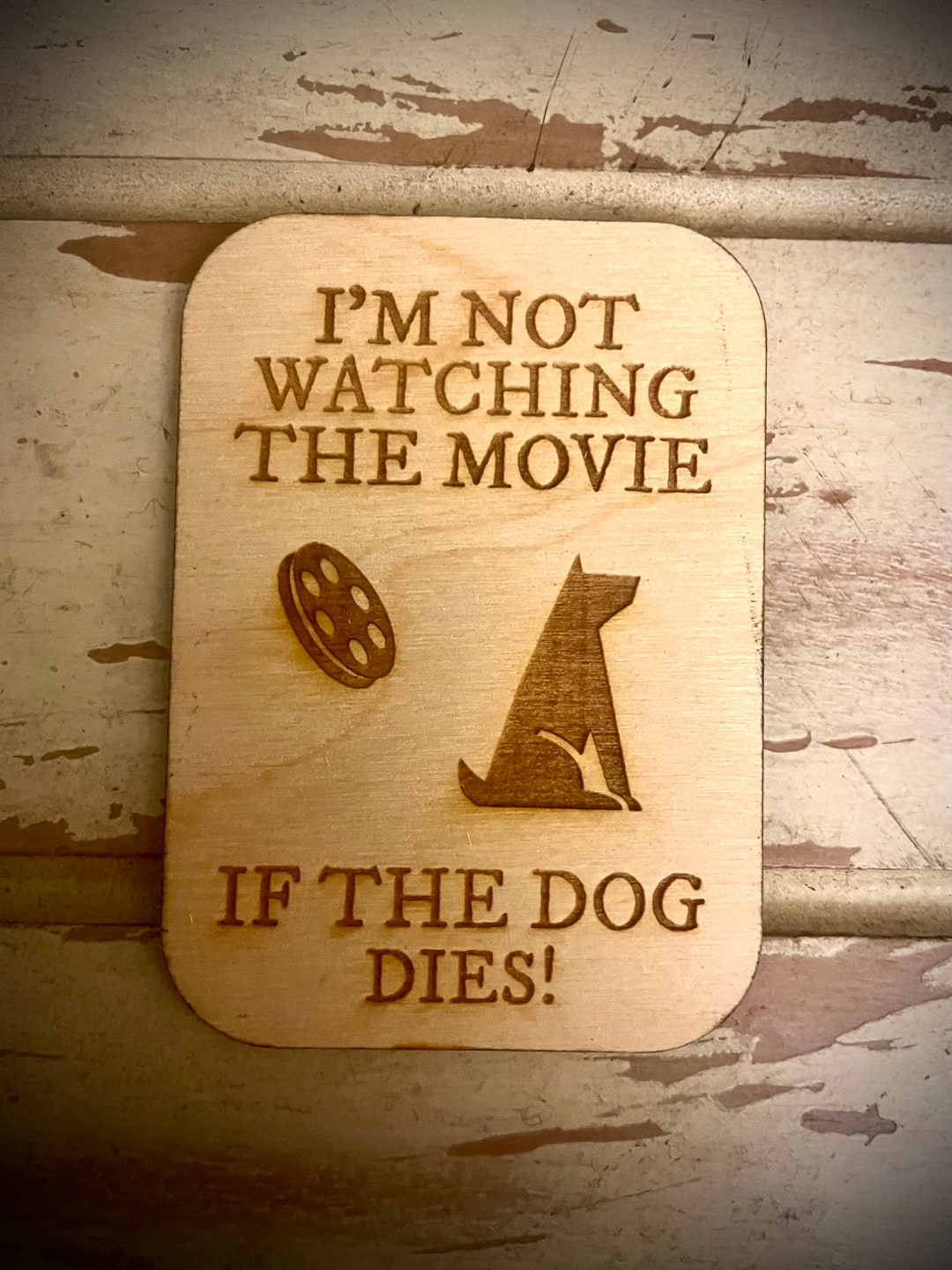 I'm Not Watching the Movie If the Dog Dies Etsy
