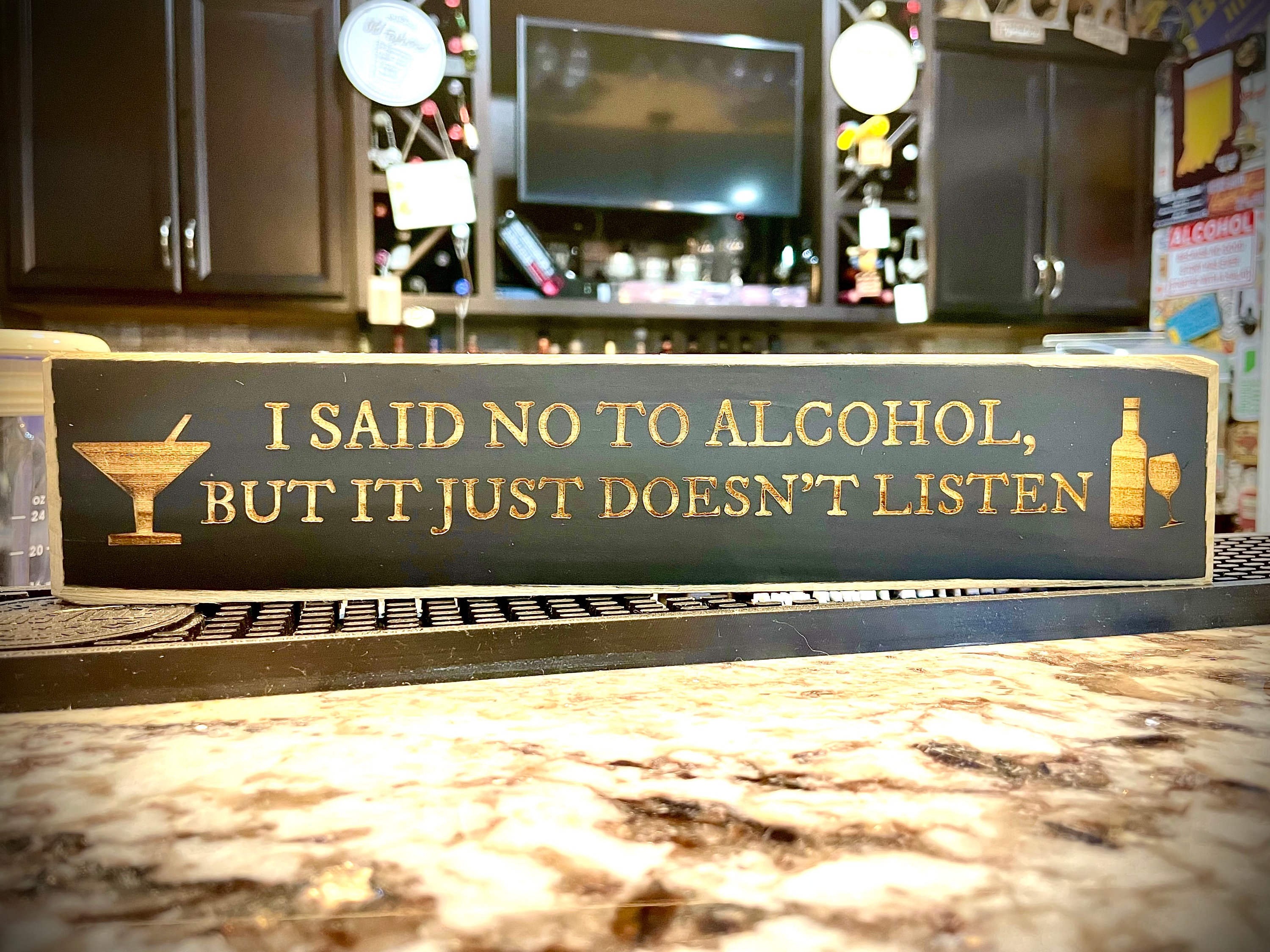 Funny Bar Sign I Said No to Alcohol but It Just Doesn't Etsy