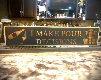 Grappig barbord Ik maak beslissingen bier wijn alcohol keukeninrichting barinrichting