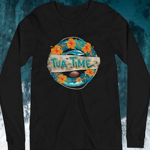 Tua Time Long Sleeve Tee, Tua Long Sleeve Tee, Aloha Long Sleeve Tee