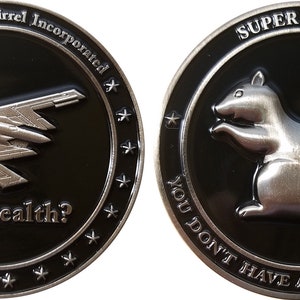 B-2 Spirit bomber got stealth? secret squirrel challenge coin 18