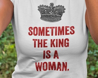 Sometimes Woman King - Etsy Australia