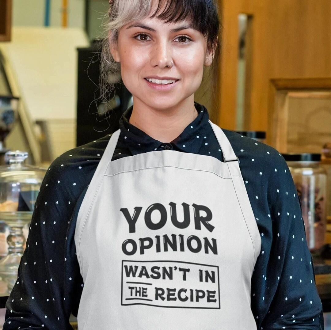Funny Cooking Apron, Dad Apron, Baking Apron, Your Opinion Wasn't in