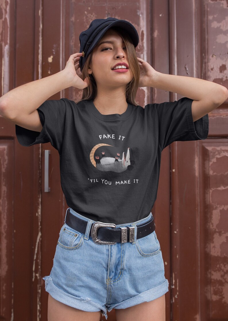 women's opossum t shirt, gift for possum lover, fake it til you make it, life weird fake your death t shirt, possum playing dead funny dark weird