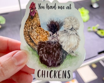 You Had Me At Chickens Vinyl Sticker