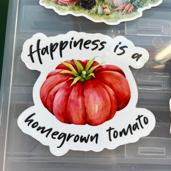 Happiness is a homegrown tomato Vinyl Sticker