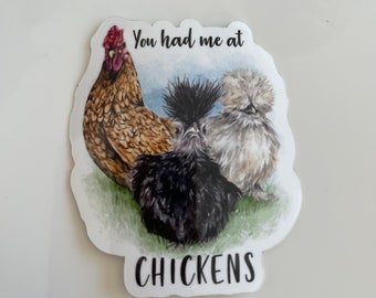 You Had Me At Chickens Vinyl Sticker