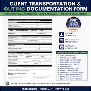 May include: A Client Transportation & Outing Documentation Form template featuring sections for client information, support requirements, provider details, and outing specifics. The document includes a 900+ five-star review badge, icons for instant download, editable MS Word file, and printable format, plus a list of applicable business models.