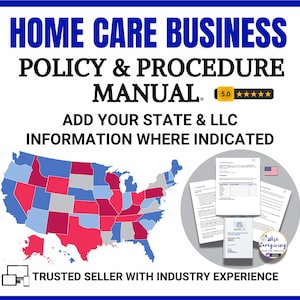 Home Care Policy and Procedure Company Manual Template, Personal Care Agency, Non-Medical, General State Sections Included, Customize